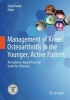 Management of Knee Osteoarthritis in the Younger, Active Patient 2016 - An Evidence-Based Practical Guide for Clinicians (Hardcover, 1st ed. 2016) - David A Parker Photo