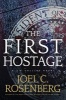 The First Hostage (Paperback) - Joel C Rosenberg Photo