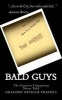 Bald Guys - The Greatest Conspiracy Never Told (Paperback) - Gregory Patrick Travers Photo