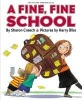 A Fine, Fine School (Paperback) - Sharon Creech Photo