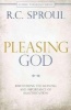 Pleasing God - Discovering the Meaning and Importance of Sanctification (Paperback, 2nd) - R C Sproul Photo