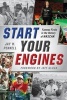 Start Your Engines - Famous Firsts in the History of Nascar (Hardcover) - Jay W Pennell Photo