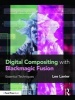 Digital Compositing with Blackmagic Fusion - Essential Techniques (Paperback) - Lee Lanier Photo