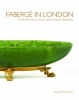 Faberge in London - The British Branch of the Imperial Russian Goldsmith (Hardcover) - Kieran McCarthy Photo