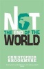 Not the End of the World (Paperback, New edition) - Christopher Brookmyre Photo