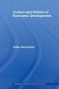 Culture and Politics in Economic Development (Paperback) - Volker Bornschier Photo