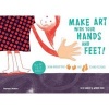 Make Art With Your Hands and Feet! - Draw Around Your Hands and Feet to Make Pictures (Paperback) - Jacky Bahbout Photo