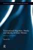 Transnational Migration, Media and Identity of Asian Women - Diasporic Daughters (Hardcover) - Youna Kim Photo