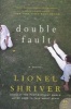 Double Fault (Paperback) - Lionel Shriver Photo