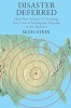 Disaster Deferred - A New View of Earthquake Hazards in the New Madrid Seismic Zone (Hardcover, New) - Seth Stein Photo