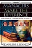 Managers Make the Difference - Managing vs. Leading In Our Schools (Paperback, New) - Darlene Leiding Photo