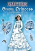 Glitter Snow Princess Sticker Paper Doll (Paperback) - Eileen Rudisill Miller Photo