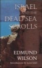 Israel & the Dead Sea Scrolls (Paperback, 1st ed) - Edmund Wilson Photo