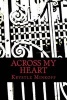 Across My Heart - Dedications for the Special People Who Have Walked Across My Heart in Life (Paperback) - Krystle L Minkoff Photo