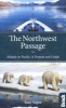 The Northwest Passage - Atlantic to Pacific - a Portrait and Guide (Paperback) - Tony Soper Photo