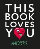 This Book Loves You (Paperback) - PewDiePie Photo