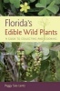 Florida's Edible Wild Plants - A Guide to Collecting and Cooking (Paperback) - Peggy S Lantz Photo