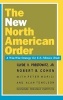 The New North American Order - A Win-Win Strategy for U.S.-Mexico Trade (Paperback, New) - Clyde V Prestowitz Photo