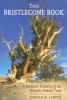 The Bristlecone Book - A Natural History of the World's Oldest Trees (Paperback) - Ronald M Lanner Photo