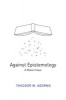 Against Epistemology - A Metacritique (Paperback) - Theodor W Adorno Photo