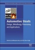 Automotive Steels - Design, Metallurgy, Processing and Applications (Hardcover) - Radhakanta Rana Photo