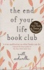 The End of Your Life Book Club (Paperback) - Will Schwalbe Photo