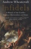 Infidels - A History of the Conflict Between Christendom and Islam (Paperback, New ed) - Andrew Wheatcroft Photo