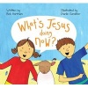 What's Jesus Doing Now? (Paperback) - Bob Hartman Photo