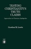 Testing Christianity's Truth Claims - Approaches to Christian Apologetics (Paperback, Revised) - Gordon R Lewis Photo