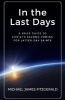 In the Last Days - A Brief Guide to Christ's Second Coming for Latter-Day Saints (Paperback) - Michael James Fitzgerald Photo