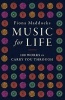 Music for Life - 100 Works to Carry You Through (Hardcover, Main) - Fiona Maddocks Photo