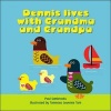 Dennis Lives with Grandma and Grandpa (Paperback) - Paul Sambrooks Photo