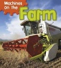 Machines on the Farm (Hardcover) - Sian Smith Photo