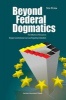 Beyond Federal Dogmatics - The Influence of EU Law on Belgian Constitutional Case Law Regarding Federalism (Paperback) - Stef Feyen Photo