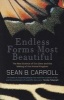 Endless Forms Most Beautiful - The New Science of Evo Devo and the Making of the Animal Kingdom (Paperback) - Sean B Carroll Photo