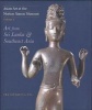 Asian Art at the Norton Simon Museum, Volume 3 - Art from Sri Lanka and Southeast Asia (Hardcover, New) - Pratapaditya Pal Photo