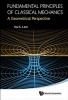 Fundamental Principles of Classical Mechanics - A Geometrical Perspective (Hardcover) - Kai S Lam Photo