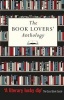 The Book Lovers' Anthology - A Compendium of Writing About Books, Readers and Libraries (Paperback, 2nd Revised edition) - Bodleian Library the Photo