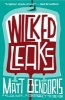 Wicked Leaks (Paperback) - Matt Bendoris Photo