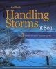 Handling Storms at Sea - The Five Secrets of Heavy Weather Sailing (Hardcover) - Hal Roth Photo