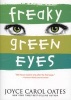 Freaky Green Eyes (Paperback) - Joyce Carol Oates Photo