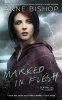 Marked in Flesh - A Novel of the Others (Paperback) - Anne Bishop Photo