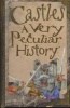 Castles - A Very Peculiar History (Hardcover) - Jacqueline Morley Photo