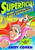 Superficial - More Adventures from the  Diaries (Hardcover) - Andy Cohen Photo