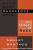 Man's Most Dangerous Myth: Students Edition (Paperback, 6th Revised edition) - Ashley Montagu Photo