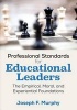 Professional Standards for Educational Leaders - The Empirical, Moral, and Experiential Foundations (Paperback) - Joseph F Murphy Photo