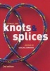 Knots & Splices (Paperback, 2nd Revised edition) - Colin Jarman Photo