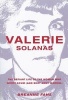 Valerie Solanas - The Defiant Life of the Woman Who Wrote Scum (and Shot Andy Warhol) (Paperback) - Breanne Fahs Photo