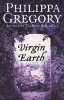 Virgin Earth (Paperback) - Philippa Gregory Photo