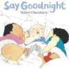 Say Goodnight (Board book) - Helen Oxenbury Photo